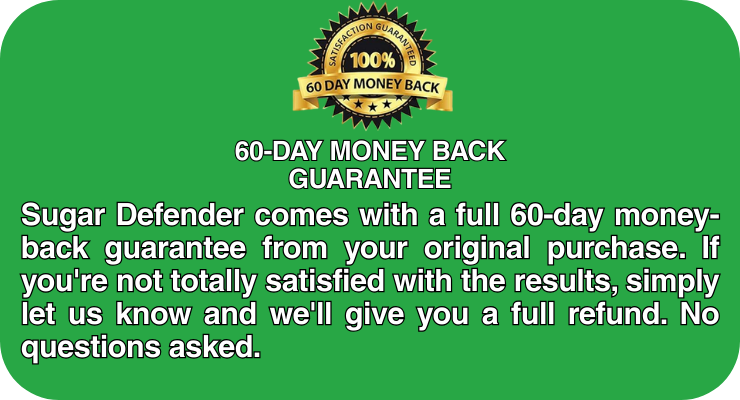 Sugar Defender 60-Day Guarantee